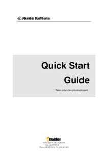 Quick Start Guide Takes only a few minutes to read… 1340 S. De Anza Blvd., Suite #106 San Jose, CA 95129