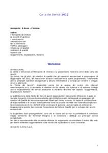 Carta dei Servizi[removed]Aeroporto S.Anna – Crotone Indice L’Aeroporto di Crotone La società di gestione