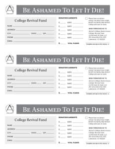 Be Ashamed To Let It Die! College Revival Fund Donation Amounts $