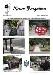 Never Forgotten Vol. 14, Number 2 FALL – WINTER[removed]The Official Newsletter of the TAIWAN P.O.W. CAMPS MEMORIAL SOCIETY