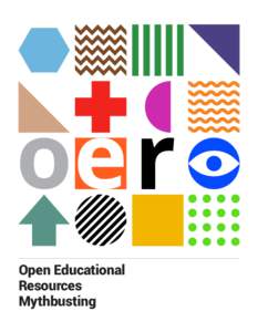 Open Educational Resources Mythbusting About