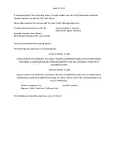 April 24, 2013 A Special meeting of the Governing Body of Seaside Heights was held at the Municipal complex in Council Chambers on April 24, 2013 at 1:00 pm Mayor Akers opened the meeting with the Open Public Meetings st