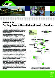 Darling Downs Hospital and Health Service  Welcome to the Darling Downs Hospital and Health Service The Darling Downs Hospital and Health Service was