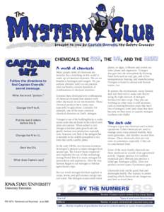 CHEMICALS: THE GOOD, THE A world of chemicals Follow the directions to find Captain Overalls’ secret message. Write the word “poison.”