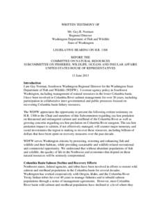 WRITTEN TESTIMONY OF Mr. Guy R. Norman Regional Director Washington Department of Fish and Wildlife State of Washington LEGISLATIVE HEARING ON H.R. 1308