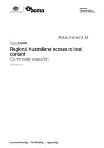 Attachment B - Regional Australians access to local content - community research.docx
