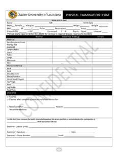 Xavier University of Louisiana  PHYSICAL EXAMINATION FORM (please print or type)