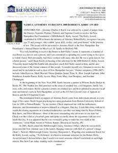 FOR IMMEDIATE RELEASE March 24, 2008 CONTACT: Susan Noon, MBA Program & Communications Director[removed] - [removed] www.nhbarfoundation.org