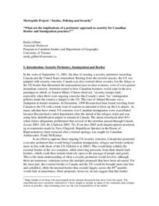 Metropolis Project: “Justice, Policing and Security” “What are the implications of a perimeter approach to security for Canadian Border and Immigration practices?” 1 Emily Gilbert Associate Professor