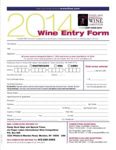 2014  Enter your wines online at www.fliwc.com Wine Entry Form