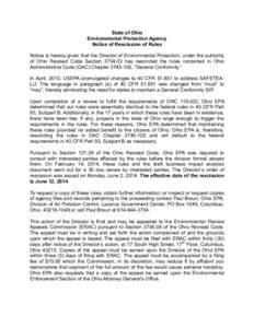 State of Ohio Environmental Protection Agency Notice of Rescission of Rules Notice is hereby given that the Director of Environmental Protection, under the authority of Ohio Revised Code Section[removed]has rescinded the