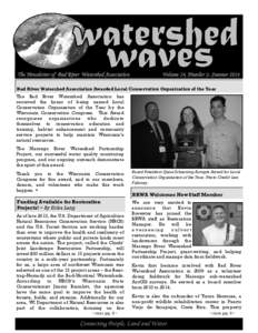 The Newsletter of Bad River Watershed Association  Volume 14, Number 2- Summer 2014* Bad River Watershed Association Awarded Local Conservation Organization of the Year The Bad River Watershed Association has