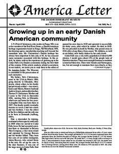 America Letter The Danish Immigrant Museum March / April 1999	  An International Cultural Center