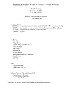 Working Group on Native American Human Remains Twelfth Meeting September 26, [removed]:30 AM – 3:00 PM Jefferson Patterson Park and Museum St. Leonard, MD