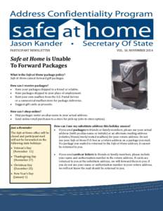 PARTICIPANT NEWSLETTER  VOL. 10, NOVEMBER 2014 Safe at Home is Unable To Forward Packages