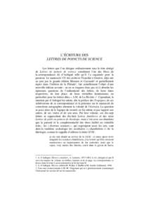 L’ÉCRITURE DES LETTRES DE POINCTS DE SCIENCE Les lettres que l’on désigne ordinairement sous le titre abrégé de Lettres de poincts de science constituent l’un des blocs de la correspondance de d’Aubigné tell