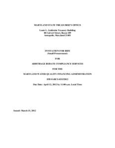 MARYLAND STATE TREASURER’S OFFICE Louis L. Goldstein Treasury Building 80 Calvert Street, Room 109 Annapolis, Maryland[removed]INVITATION FOR BIDS