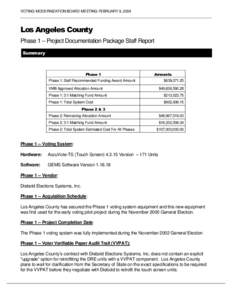 VOTING MODERNIZATION BOARD MEETING FEBRUARY 9, 2004  Los Angeles County Phase 1 -- Project Documentation Package Staff Report Summary