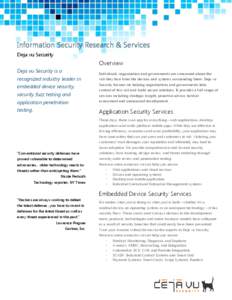 Information Security Research & Services Deja vu Security Overview Deja vu Security is a recognized industry leader in