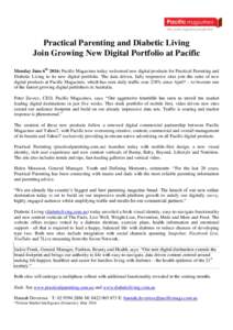 Practical Parenting and Diabetic Living Join Growing New Digital Portfolio at Pacific Monday June 6th 2016: Pacific Magazines today welcomed new digital products for Practical Parenting and Diabetic Living to its new dig