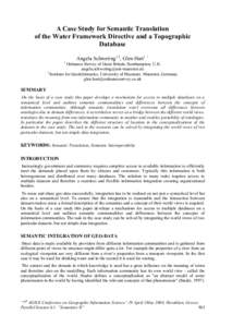 A Case Study for Semantic Translation of the Water Framework Directive and a Topographic Database 1  Angela Schwering1,2, Glen Hart1 +