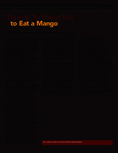 F E AT U R E  There Is No Wrong Way to Eat a Mango  By Stacia Hines ’03