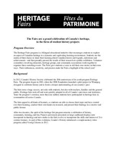 ! ! ! The Fairs are a grand celebration of Canada’s heritage, in the form of student history projects