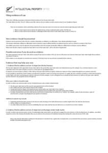 Filing evidence of use These notes will help you prepare and present formal evidence of use of your trade mark. The Trade Marks Act 2002 (“the Act”) allows you to file evidence of use to address certain concerns rais