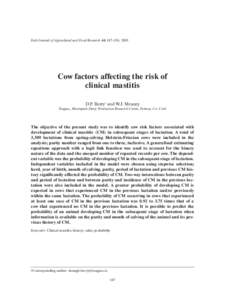 Irish Journal of Agricultural and Food Research 44: 147–156, 2005  Cow factors affecting the risk of clinical mastitis D.P. Berry† and W.J. Meaney Teagasc, Moorepark Dairy Production Research Centre, Fermoy, Co. Cork