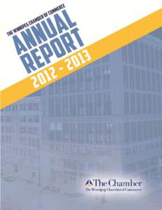 THE WINNIPEG CHAMBER OF COMMERCE  2      THE WINNIPEG CHAMBER OF COMMERCE  ANNUAL REPORT Mission Vision Role