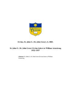 Ervine, St. John G. (St. John Greer), bSt. John G. (St. John Greer) Ervine letters to William Armstrong 1932–1937  Abstract: St. John G. (St. John Greer) Ervine letters to William