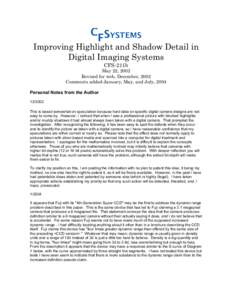 Improving Highlight and Shadow Detail in Digital Imaging Systems CFS-211b May 22, 2002 Revised for web, December, 2002 Comments added January, May, and July, 2004