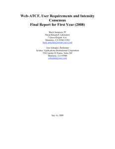 Web-ATCF, User Requirements and Intensity Consensus Final Report for First YearBuck Sampson, PI Naval Research Laboratory 7 Grace Hopper Ave.