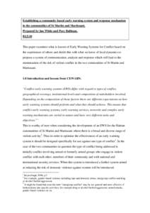 Establishing a community based early warning system and response mechanism in the communities of St Martin and Martissant. Prepared by Ian White and Posy Bullman. 8\12\10  This paper examines what is known of Early Warni