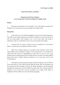 LVAC Paper No[removed]Local Vessels Advisory Committee Proposal to permit Class I launches to tow an open deck vessel not exceeding 8 m in length overall Purpose