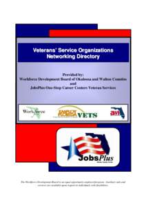 Florida Department of Veterans Affairs / United States Department of Veterans Affairs / G.I. Bill / Veteran / Army Wounded Warrior Program / Fort Walton Beach /  Florida / National Coalition for Homeless Veterans / Disabled Veterans National Foundation / United States / Medicine / Military