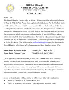 REPUBLIC	
  OF	
  PALAU	
  	
    MINISTRY	
  OF	
  EDUCATION	
   SPECIAL	
  EDUCATION	
  PROGRAM	
    PUBLIC NOTICE