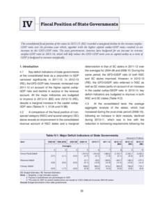 IV  Fiscal Position of State Governments The consolidated fiscal position of the states in[removed]RE) recorded a marginal decline in the revenue surplusGDP ratio over the previous year which, together with the higher c