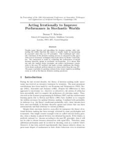 In Proceedings of the 25th International Conference on Innovative Techniques and Applications of Artificial Intelligence, Cambridge, UK Acting Irrationally to Improve Performance in Stochastic Worlds Roman V. Belavkin