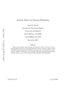 Le
ture Notes on General Relativity arXiv:gr-qcv1 3 Dec 1997 Sean M. Carroll Institute for Theoreti
al Physi
s University of California