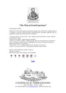 Giovanni da Verrazzano discopritore del Nord America nato nel Castello di Verrazzano nel 1485 “The Wine & Food Experience” From Monday to Friday