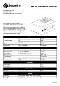 SN6100 S7 NetPower Amplifier Specification Data Sheet Rev 1.0 March 2015 Armour Home Electronics R&D Department  The S7 NetPower amplifier is a shelf or wall