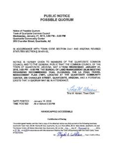 PUBLIC NOTICE POSSIBLE QUORUM Notice of Possible Quorum Town of Quartzsite Common Council Wednesday, January 21, 2015, 3:00PM-6:00PM