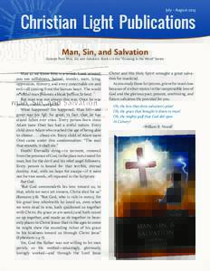 July - AugustChristian Light Publications Man, Sin, and Salvation  Excerpt from Man, Sin, and Salvation, Book 2 in the “Growing in the Word” Series