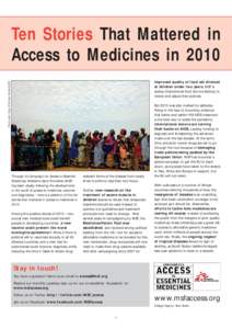 Ten Stories That Mattered in Access to Medicines in 2010 Photo credit: Niger © Michael Goldfarb/MSF improved quality of food aid directed at children under two years, MSF is