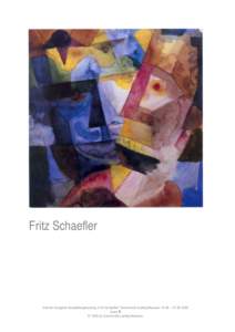 Fritz Schaefler  Internet-Ausgabe Ausstellungskatalog „Fritz Schaefler“ Suermondt-Ludwig Museum 12.06 – [removed]