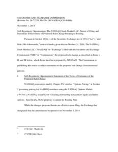 SECURITIES AND EXCHANGE COMMISSION (Release No[removed]; File No. SR-NASDAQ[removed]November 7, 2014 Self-Regulatory Organizations; The NASDAQ Stock Market LLC; Notice of Filing and Immediate Effectiveness of Proposed