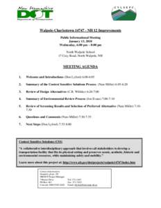 Walpole-Charlestown[removed]NH 12 Improvements Public Informational Meeting January 13, 2010 Wednesday, 6:00 pm – 8:00 pm North Walpole School 17 Cray Road, North Walpole, NH