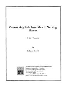 Overcoming Role Loss: Men in Nursing Homes TIThematic By R. Kevin Rowell