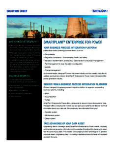 solution Sheet  Why choose intergraph®? •	Nine out of the top 10 reactor vendors in the world choose Intergraph technology to design their next-generation reactors